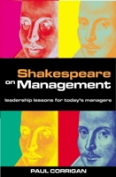 Shakespeare on Management 0749428457 Book Cover