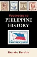 Footnotes to Philippine History 1599428423 Book Cover