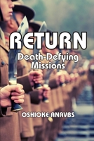 RETURN: Death-Defying Missions B0CR13VXKX Book Cover