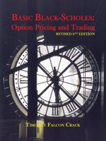 Basic Black-Scholes: Option Pricing and Trading 0970055226 Book Cover