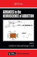 Advances in the Neurobiology of Addiction (Frontiers in Neuroscience) 1138116424 Book Cover