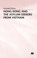 Hong Kong and the Asylum-Seekers from Vietnam 0333496949 Book Cover