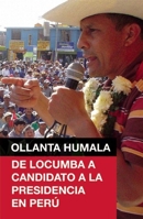 Ollanta Humala: De Locumba a candidato a la presidencia en Peru 1921438436 Book Cover