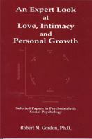 An Expert Look at Love, Intimacy and Personal Growth 0977961656 Book Cover