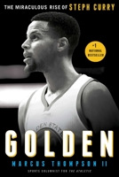 Golden: The Miraculous Rise of Steph Curry 1501147846 Book Cover