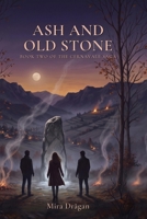 Ash And Old Stone: Book Two Of The Cernavale Saga B0H8JQ1Q67 Book Cover