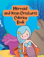 Mermaid and Ocean Creatures Under Sea Coloring Book for Kids B0BHSZF1FZ Book Cover