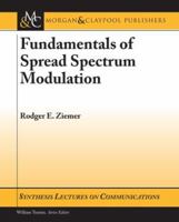 Fundamentals of Spread Spectrum Modulation (Synthesis Lectures on Communications) 1598292641 Book Cover