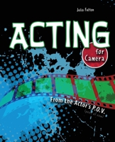 Acting For Camera: From The Actor'S P.O.V. 0757590748 Book Cover