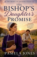 The Bishop's Daughter's Promise (The Brides of Paradise Valley) B0H41CP6PW Book Cover
