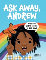 Ask Away, Andrew B0C8C3M8S2 Book Cover