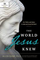 The World Jesus Knew: Life, Politics, and Culture in Judea and Around the World 1945470070 Book Cover