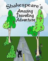 Shakespeare's Amazing Traveling Adventure 0692296123 Book Cover