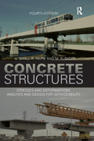Concrete Structures: Stresses and Deformations: Analysis and Design for Serviceability 036786441X Book Cover