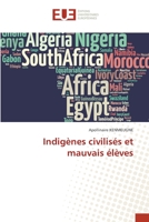 Indigènes civilisés et mauvais élèves (French Edition) 6203448052 Book Cover