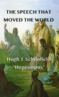 The Speech that Moved the World: "Hegesippus" 3910667058 Book Cover