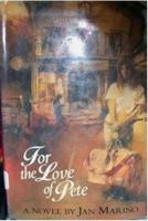 For the Love of Pete (An Avon Camelot Book) 0316546275 Book Cover