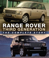Range Rover Third Generation: The Complete Story 0719840074 Book Cover