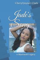 Jade's Song: A Blackwell Legacy 1791501885 Book Cover
