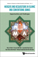 Mergers and Acquisitions in Islamic and Conventional Banks: Opportunities and Challenges 9811295557 Book Cover