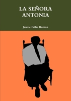 LA SEÑORA ANTONIA 1447868218 Book Cover