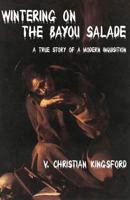 Wintering on the Bayou Salade 1494234351 Book Cover