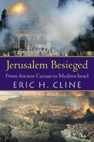 Jerusalem Besieged: From Ancient Canaan to Modern Israel 0472031201 Book Cover