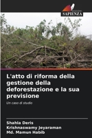 L'atto di riforma della gestione della deforestazione e la sua previsione (Italian Edition) 6208524032 Book Cover
