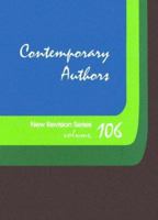 Contemporary Authors New Revision Series, Volume 106 0787646156 Book Cover