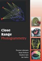 Close Range Photogrammetry: Principles, Techniques and Applications: Principles, Methods and Applications 1870325508 Book Cover