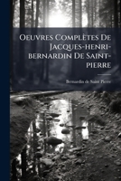 Oeuvres Completes de Jacques-Henri-Uber Nardin de Saint-Pierre: Etudes de La Nature... 1273364988 Book Cover