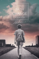 The Path of Change (Young Adult Fiction: Coming of Age) B0G2GMYFH4 Book Cover