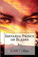 Ishtaria: Prince of Blades 1448642973 Book Cover