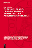 Zu Einigen Fragen Der Produktiven Arbeit Und Der Arbeitsproduktivität 3112775287 Book Cover