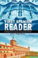 First Spanish Reader: A Beginner's Dual-Language Book (Beginners' Guides)