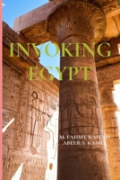Invoking Egypt: The Representation of Ancient Egypt in Western Literature 9779528393 Book Cover