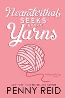 Neanderthal Seeks EXTRA (yarns) 194287443X Book Cover