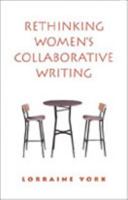 Rethinking Womens Collaborativ: Power, Difference, Property 0802084656 Book Cover