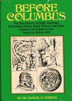 Before Columbus: The new history of Celtic, Phoenician, Viking, Black African, and Asian contacts and impacts in the Americas before 1492 0498023702 Book Cover