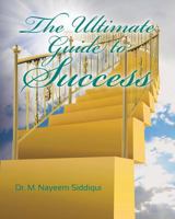 The Ultimate Guide to Success 0615496180 Book Cover