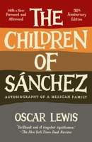 The Children of Sánchez: Autobiography of a Mexican Family 0394702808 Book Cover