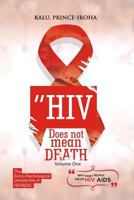 HIV (AIDS) Does Not Mean Death, Volume One: Socio-Psychological Perspective; Basic and Advanced Compenduim 978963255X Book Cover