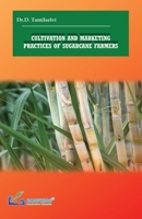Cultivation and Marketing Practices of Sugarcane Farmers 9386176998 Book Cover