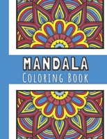 Mandala Coloring Books For Boys: Coloring Book For Teens - Beautiful Designs With Mandalas - Stress Relieving And Relaxing Coloring Pages, Keep Calm And Just Color. Unique Gift Ideas For Someone You L B09SBRGG7N Book Cover