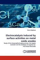 Electrocatalysis Induced by Surface Activities on Metal Oxide Anodes 3838320085 Book Cover