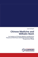 Chinese Medicine and Wilhelm Reich 383831249X Book Cover