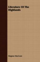 Literature of the Highlands 1355841933 Book Cover