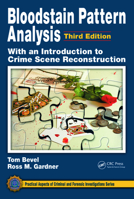 Bloodstain Pattern Analysis: With an Introduction to Crime Scene Reconstruction 0849309506 Book Cover