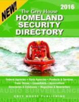 The Grey House Homeland Security Directory, 2016 1619259087 Book Cover