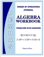 Algebra Workbook Order Of Operations PEMDAS B087SM4WF8 Book Cover